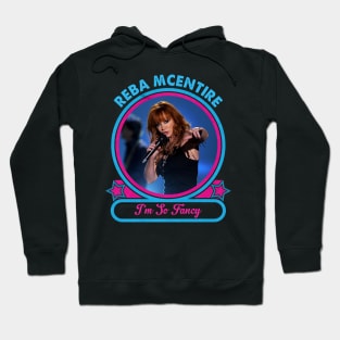 I'm So Fancy Reba Gift Men Women Hoodie